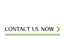 CONTACT US NOW